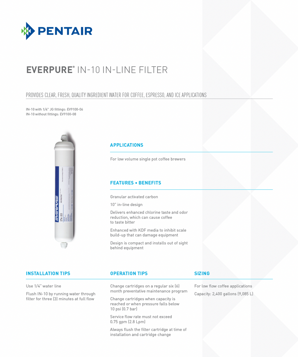 Everpure® IN-10 Inline Water Filter