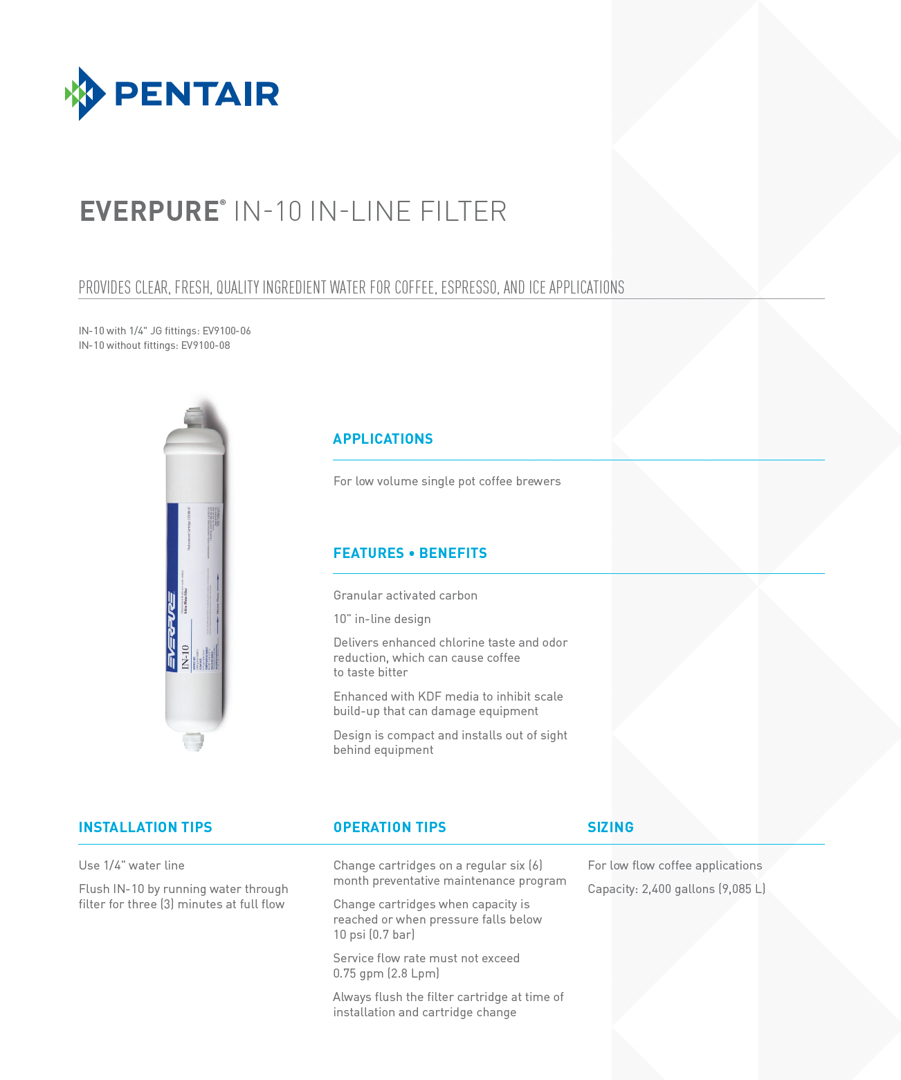 Everpure® IN-10 Inline Water Filter